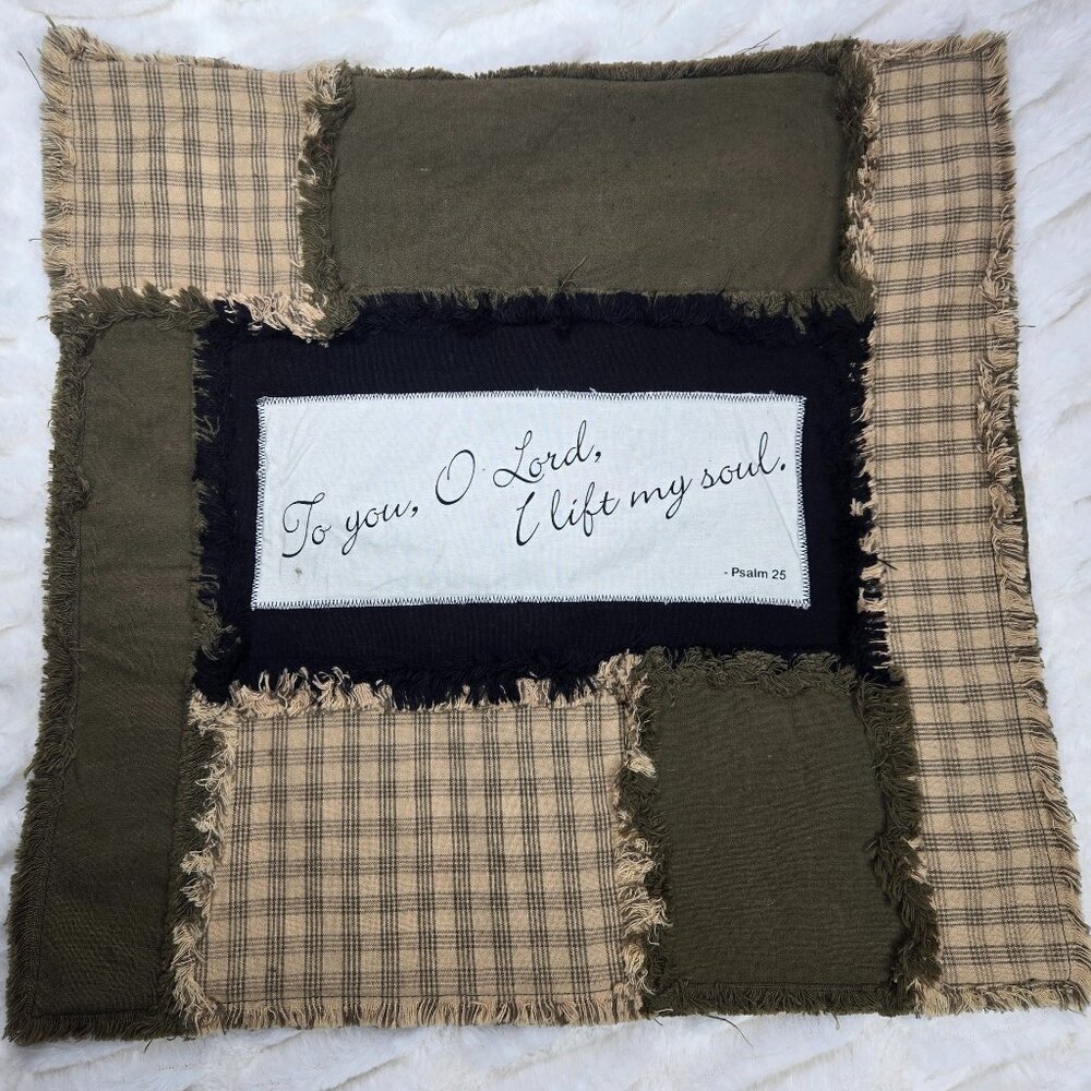 To You O Lord I Lift My Soul Rag Quilt Pillow Sham "New" Pillow Not Included